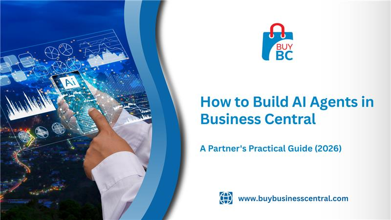 How to Build AI Agents in Dynamics 365 Business Central